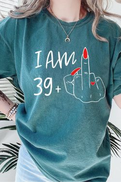 i am 29 plus middle finger comfort colors shirt personalized birthday gifts i am 39 plus shirt custom middle finger birthday tee ls849 17a3v