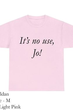 its no use jo y2k tee little women quote t shirt soft girlcore 90s clothing trendy fitted tee clean girl aesthetic aesthetic clothes jlkcx