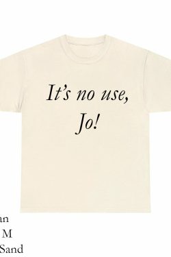 its no use jo y2k tee little women quote t shirt soft girlcore 90s clothing trendy fitted tee clean girl aesthetic aesthetic clothes w2kqc